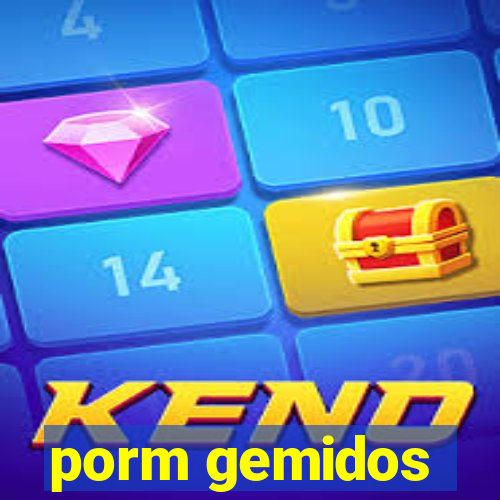porm gemidos